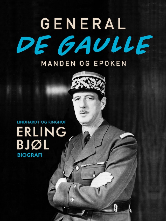 Book cover for General de Gaulle. Manden og epoken