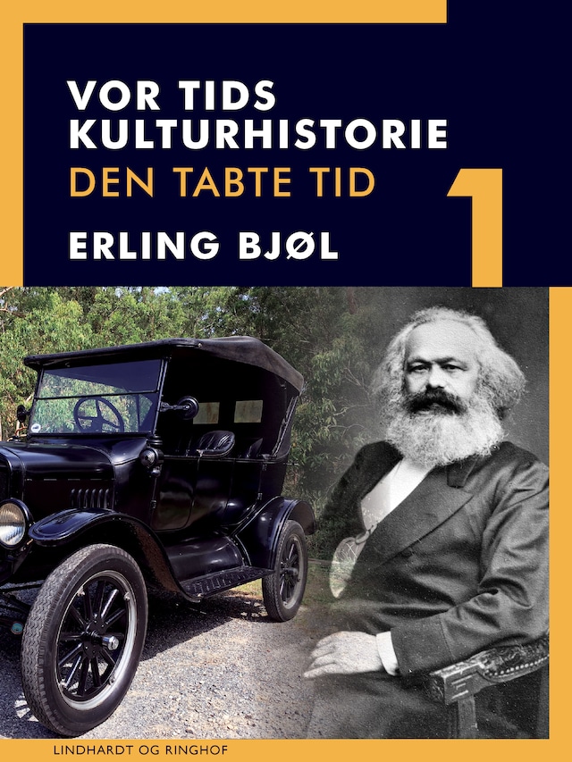 Book cover for Vor tids kulturhistorie. Den tabte tid. Bind 1