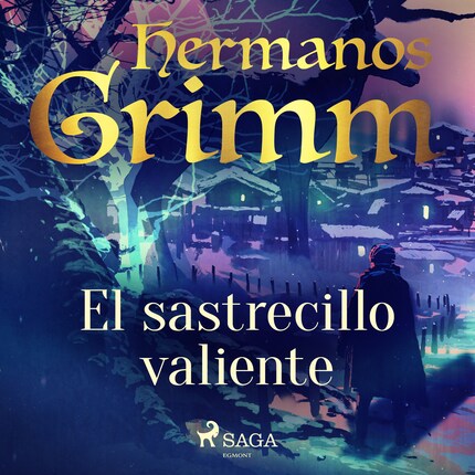 El sastrecillo valiente - Hermanos Grimm - Audiobook - BookBeat