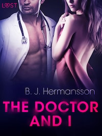 The Doctor and I - Erotic Short Story