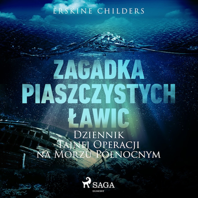 Book cover for Zagadka piaszczystych ławic: Dziennik tajnej operacji na Morzu Północnym