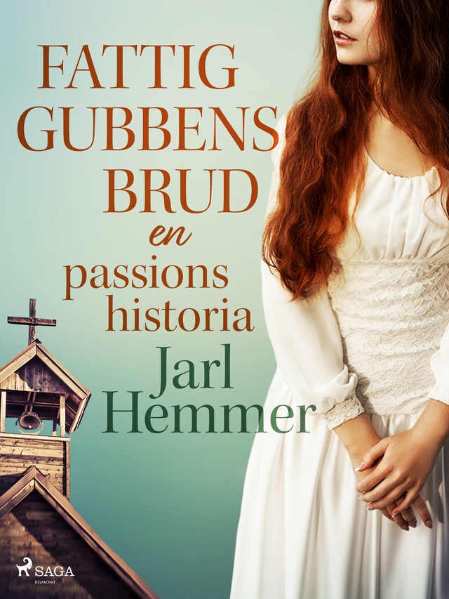 Book cover for Fattiggubbens brud: en passionshistoria