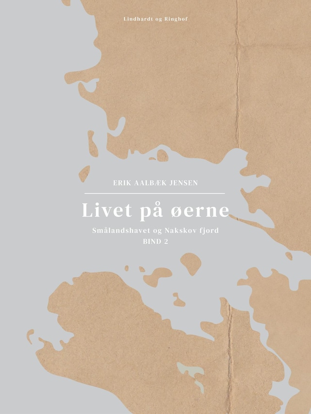 Boekomslag van Livet på øerne. Bind 2. Smålandshavet og Nakskov fjord