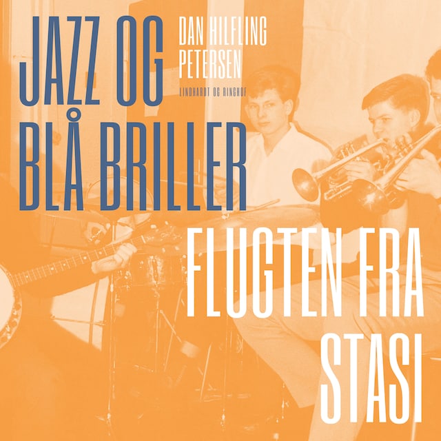 Book cover for Jazz og blå briller - Flugten fra Stasi