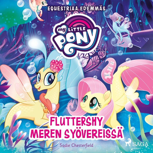Buchcover für My Little Pony - Equestriaa edemmäs - Fluttershy meren syövereissä