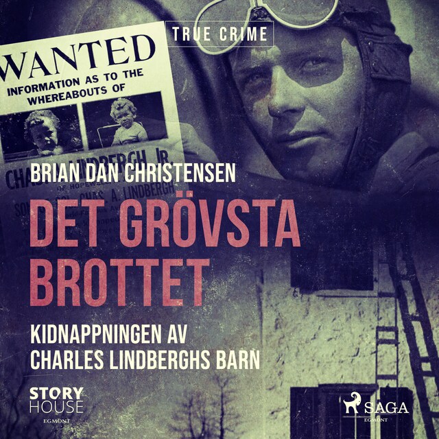 Book cover for Det grövsta brottet - Kidnappningen av Charles Lindberghs barn