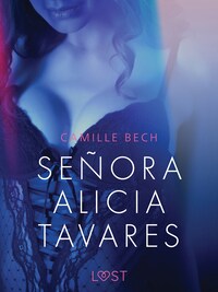 Señora Alicia Tavares - Erotic Short Story