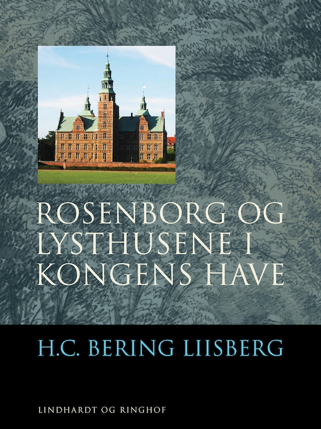 Rosenborg og Lysthusene i Kongens Have