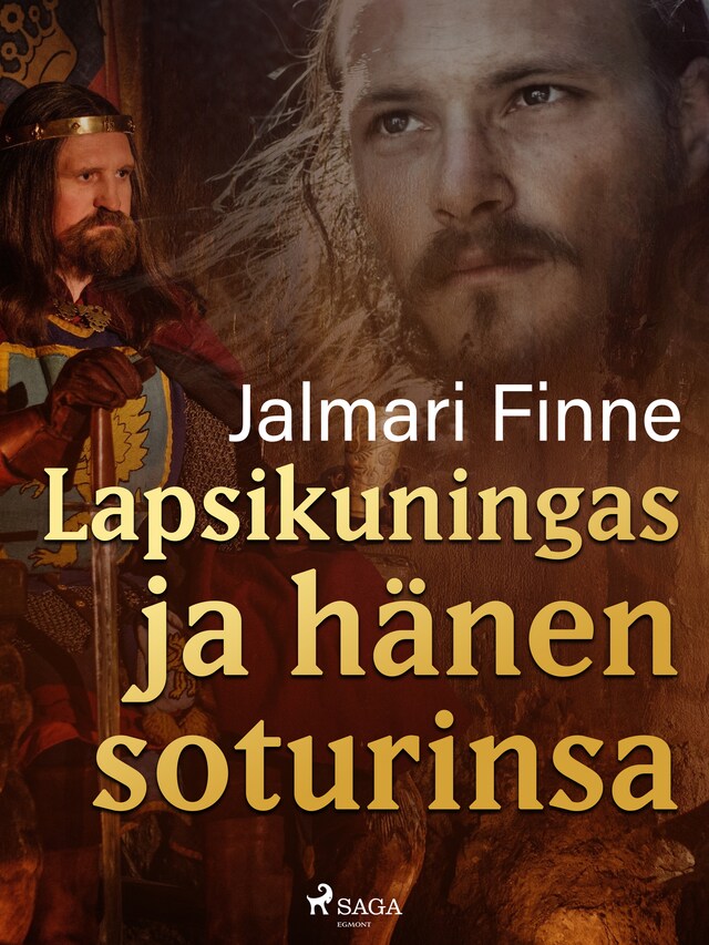 Book cover for Lapsikuningas ja hänen soturinsa