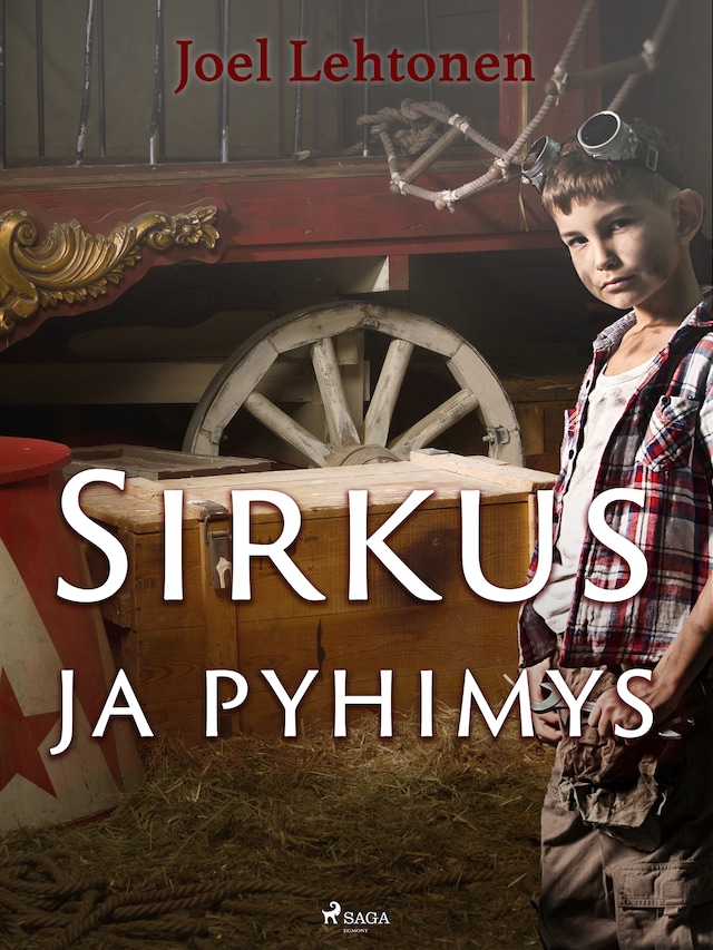 Book cover for Sirkus ja pyhimys: romaani vanhaan tyyliin