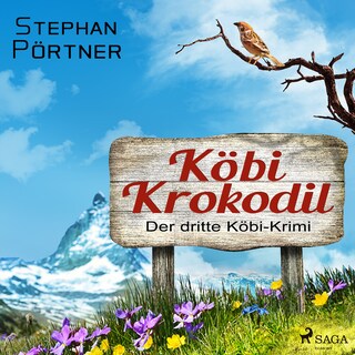 Köbi Krokodil - Der dritte Köbi-Krimi als Hörbuch
