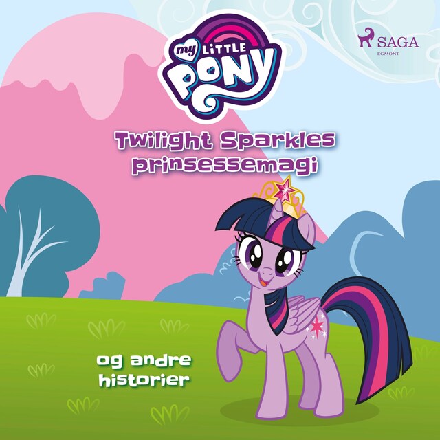 Bogomslag for My Little Pony - Twilight Sparkles prinsessemagi og andre historier