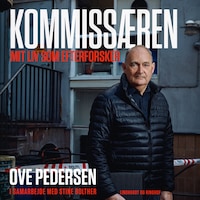Kommissæren - Mit liv som efterforsker