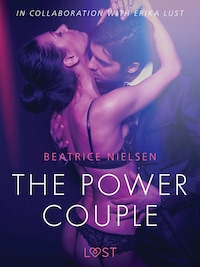 The Power Couple - Erotic Short Story