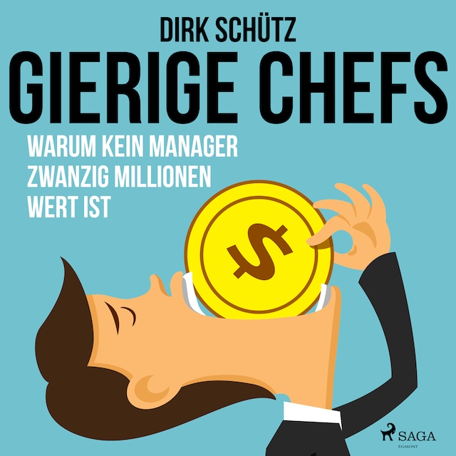 Book cover for Gierige Chefs - Warum kein Manager zwanzig Millionen wert ist