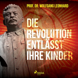 Die Revolution entlässt ihre Kinder als Hörbuch