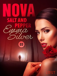 Nova 3: Salt and Pepper - Erotic Short Story
