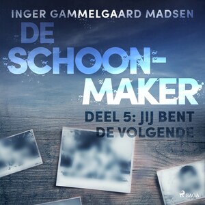 De schoonmaker 5 - Jij bent de volgende - luisterboek
