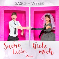 Suche Liebe Biete Mich Sascha Weber Horbuch Bookbeat