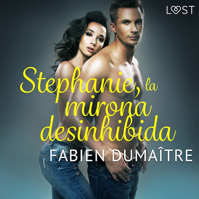 Book cover for Stephanie, la mirona desinhibida - Relato corto erótico