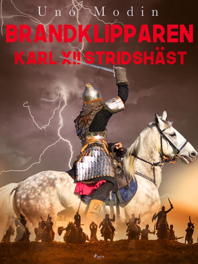 Book cover for Brandklipparen, Karl den tolftes stridshäst : berättelse för ungdom