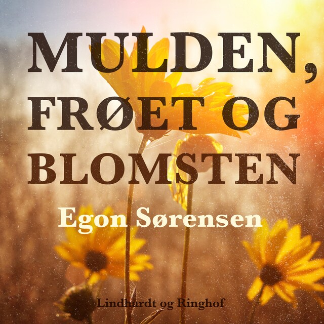 Book cover for Mulden, frøet og blomsten