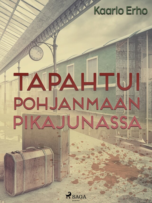 Buchcover für Tapahtui Pohjanmaan pikajunassa