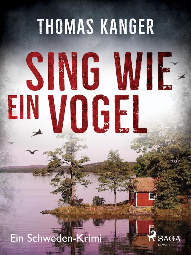 Bokomslag for Sing wie ein Vogel - Ein Schweden-Krimi