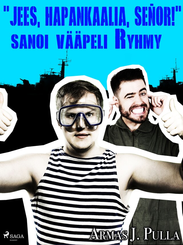 Copertina del libro per "Jees, hapankaalia, señor!" sanoi vääpeli Ryhmy