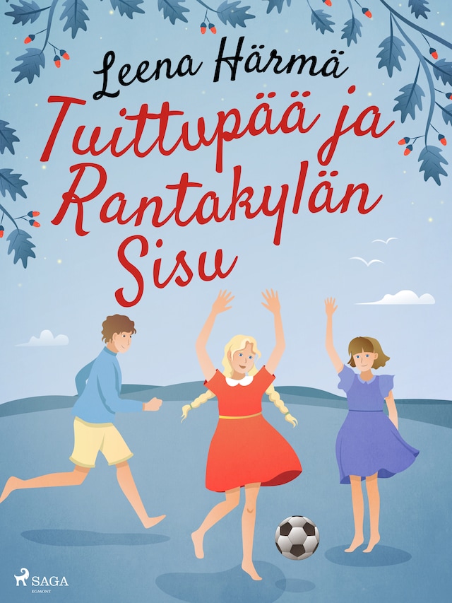 Okładka książki dla Tuittupää ja Rantakylän Sisu