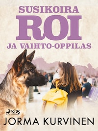 Susikoira Roi ja vaihto-oppilas