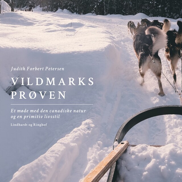 Book cover for Vildmarksprøven. Et møde med den canadiske natur og en primitiv livsstil