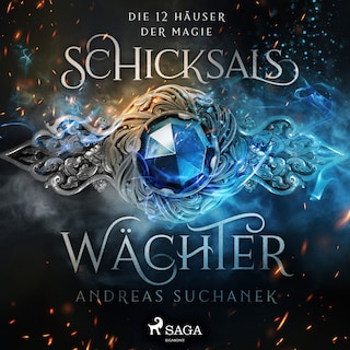 Die 12 Häuser der Magie 1: Schicksalswächter als Hörbuch