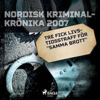 Tre fick livstidsstraff för "samma brott"