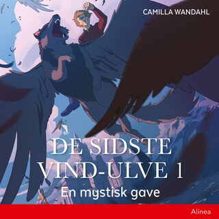 De sidste vind-ulve (1) - En mystisk gave lydbog
