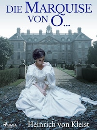 Die Marquise von O...