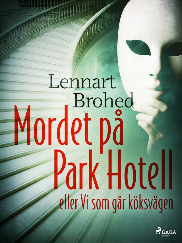 Book cover for Mordet på Park Hotell eller Vi som går köksvägen