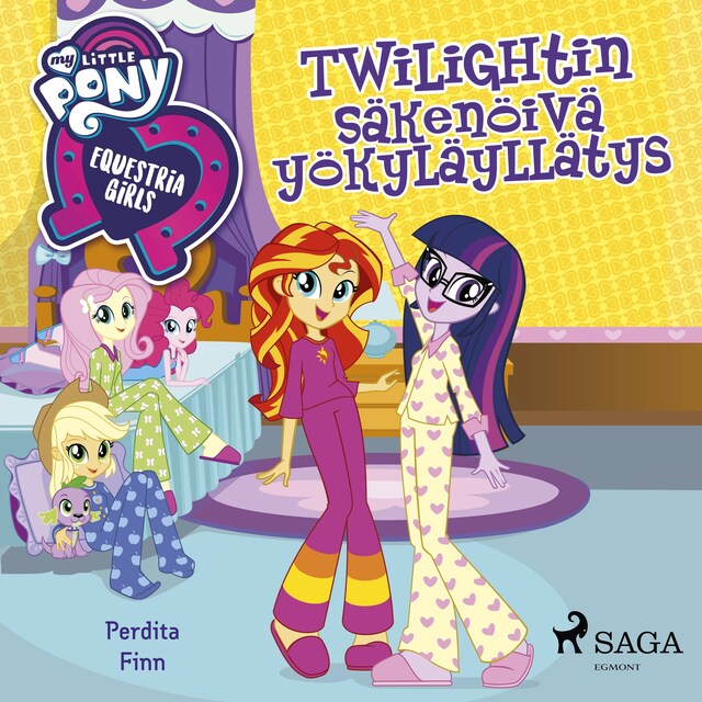 Buchcover für My Little Pony - Equestria Girls - Twilightin säkenöivä yökyläyllätys