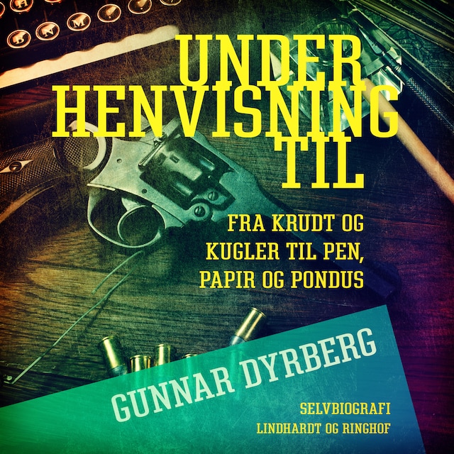 Kirjankansi teokselle Under henvisning til ... Fra krudt og kugler til pen, papir og Pondus