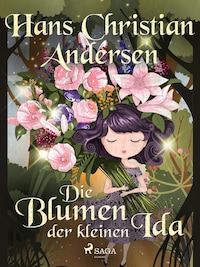 Die Blumen der kleinen Ida