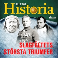Slagfältets största triumfer