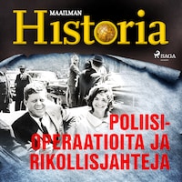 Poliisioperaatioita ja rikollisjahteja