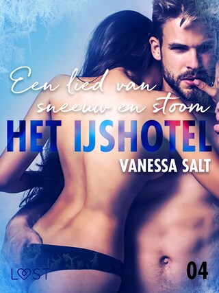 Het IJshotel 4: Een lied van sneeuw en stoom - erotische verhaal bookCoverFor