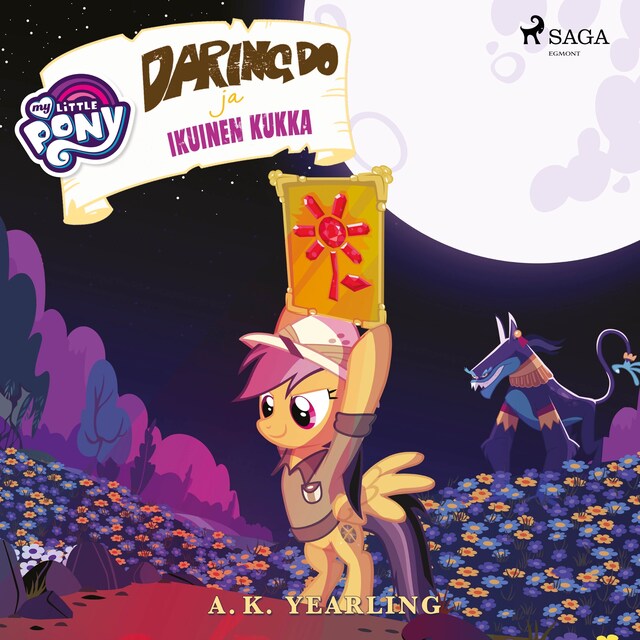 Boekomslag van My Little Pony - Daring Do ja Ikuinen kukka
