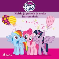 My Little Pony - Koiria ja poneja ja muita kertomuksia