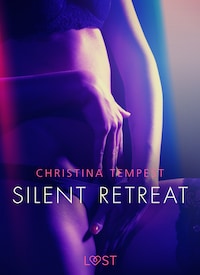 Silent Retreat - Erotic Short Story