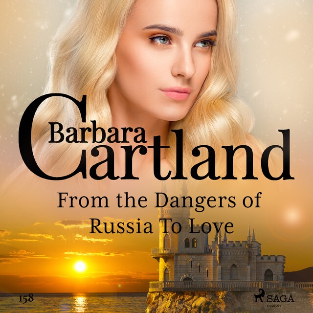 Book cover for From the Dangers of Russia To Love (Barbara Cartland's Pink Collection 158)