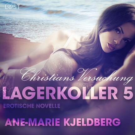 Lagerkoller 5 - Christians Versuchung: Erotische Novelle bookCoverFor