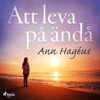 Att leva på ändå
