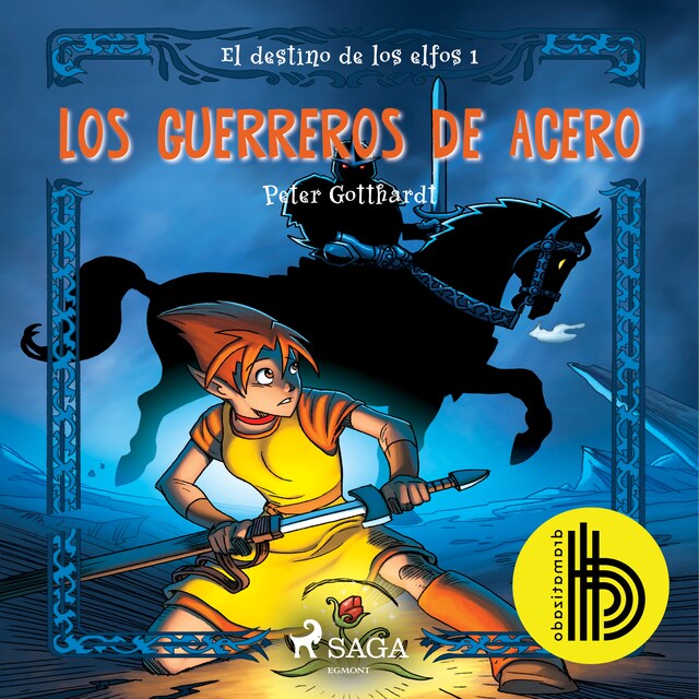 Book cover for El destino de los elfos 1: Los guerreros de acero - Dramatizado